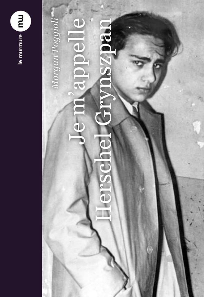 Couverture de : Je m’appelle Herschel Grynszpan